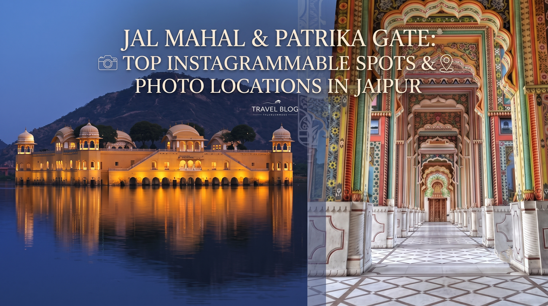 A graphic with text highlights for travel, featuring the Jal Mahal palace reflected in water at night and the decorative, ornate arches of the Patrika Gate.