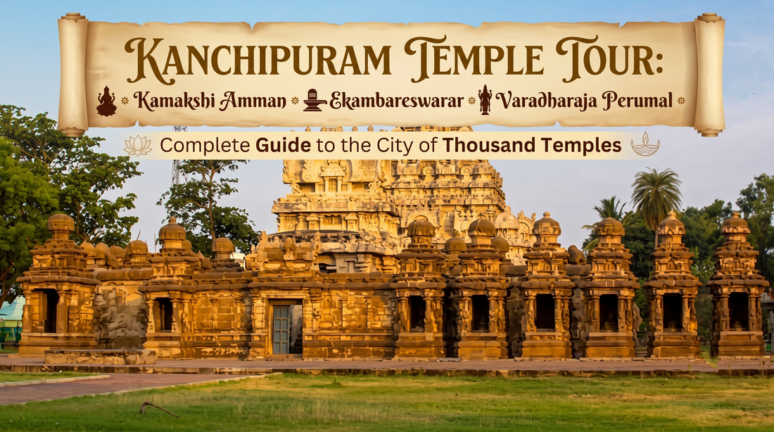 Ancient stone temple complex and a graphic overlay for a "Kanchipuram Temple Tour." A banner highlights the "City of Thousand Temples" guide with specific listed temples.